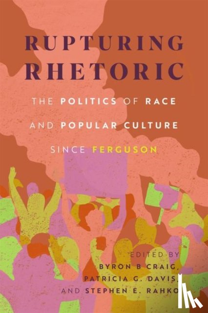  - Rupturing Rhetoric