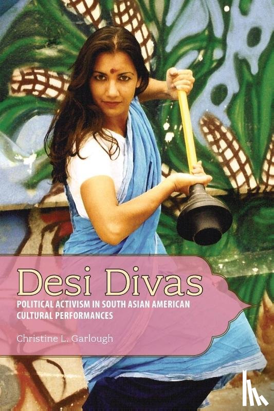 Garlough, Christine L. - Desi Divas