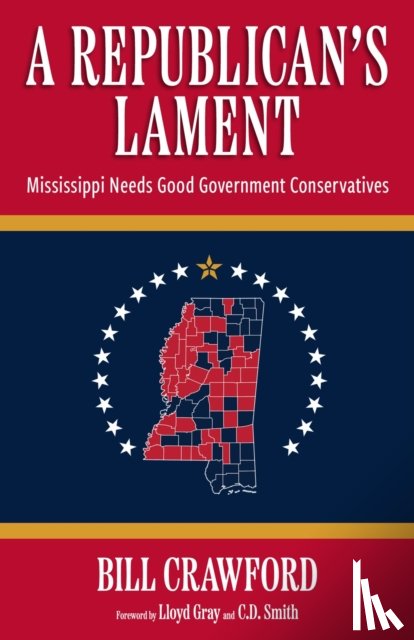 Crawford, Bill, Gray, Lloyd, Smith, C.D. - A Republican's Lament