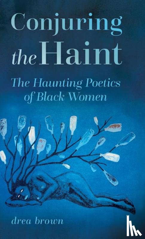 Brown, Drea - Conjuring the Haint