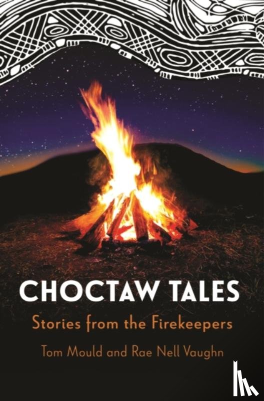 Mould, Tom, Vaughn, Rae Nell - Choctaw Tales