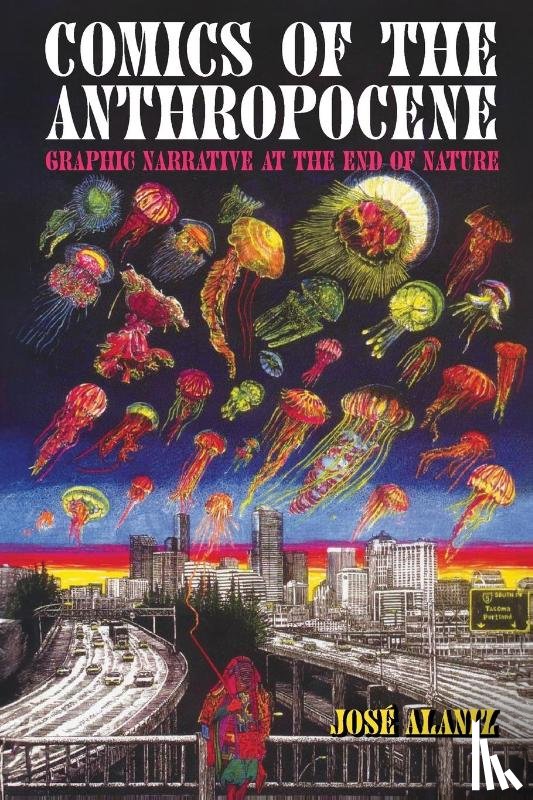 Alaniz, Jose - Comics of the Anthropocene