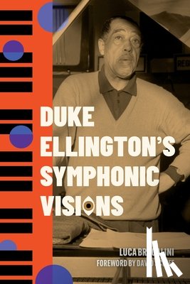 Bragalini, Luca - Duke Ellington's Symphonic Visions