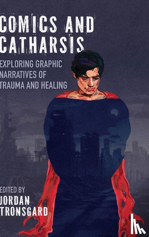  - Comics and Catharsis