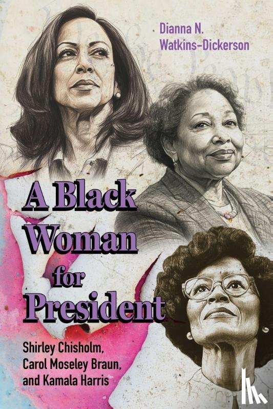 Watkins-Dickerson, Dianna N. - A Black Woman for President