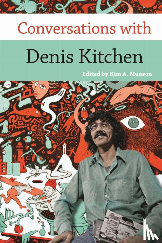  - Conversations with Denis Kitchen