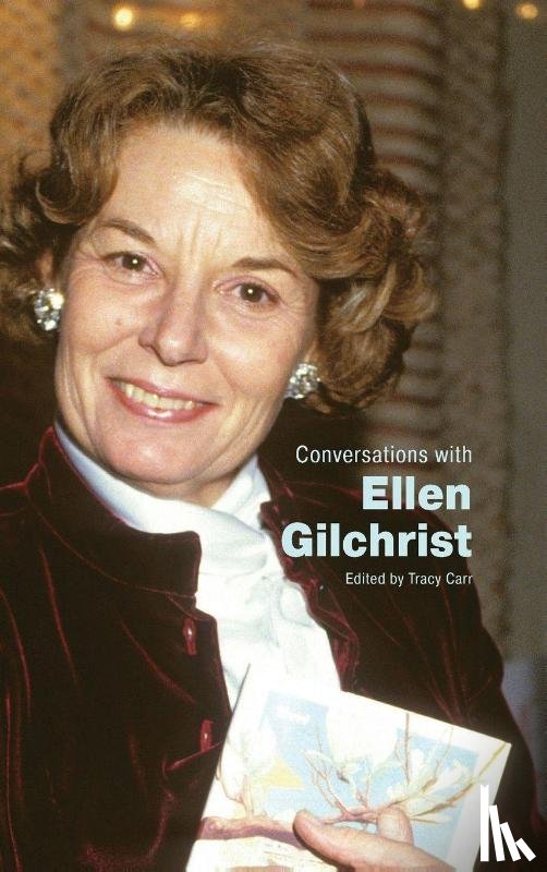  - Conversations with Ellen Gilchrist