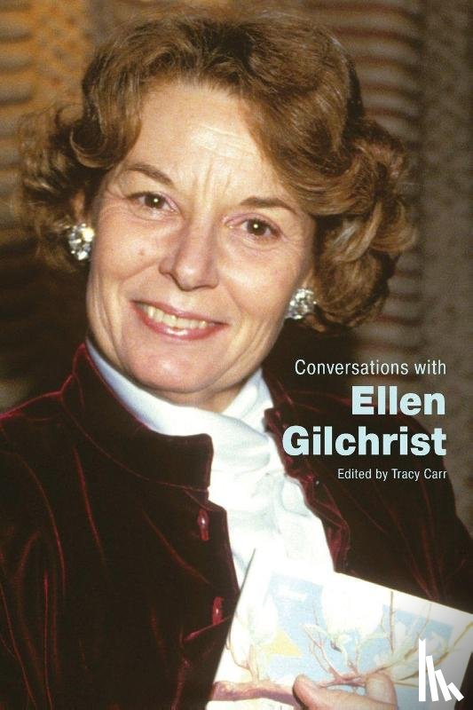  - Conversations with Ellen Gilchrist
