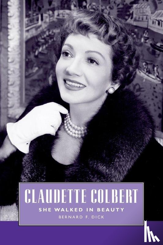 Dick, Bernard F. - Claudette Colbert