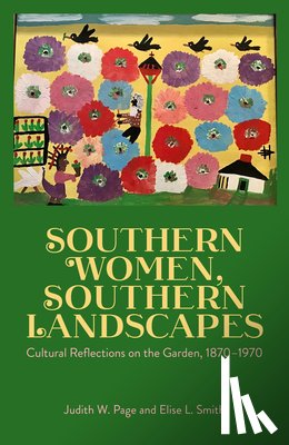 Page, Judith W., Smith, Elise L. - Southern Women, Southern Landscapes