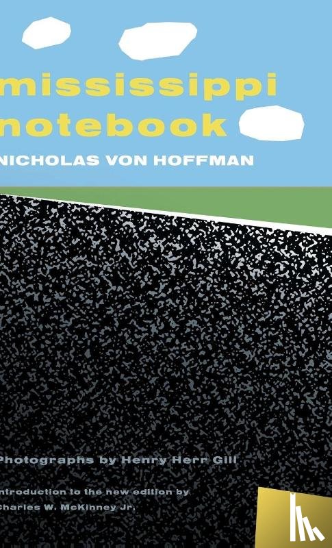 von Hoffman, Nicholas - Mississippi Notebook