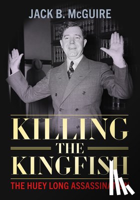 McGuire, Jack B. - Killing the Kingfish