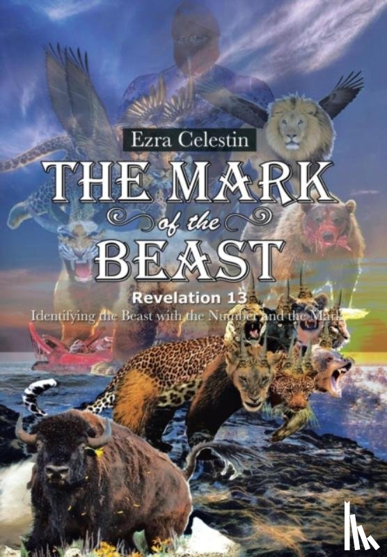 Celestin, Ezra - The Mark of the Beast Revelation 13