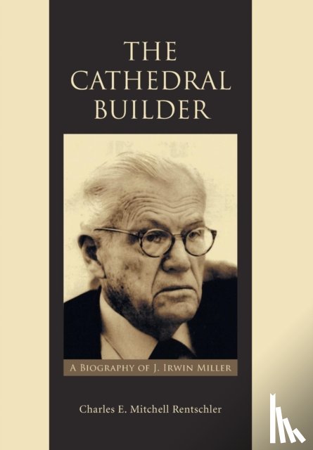 Rentschler, Charles E Mitchell - The Cathedral Builder