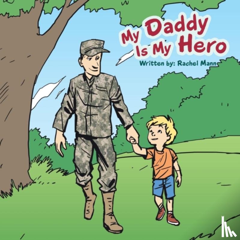 Mann, Rachel - My Daddy Is My Hero