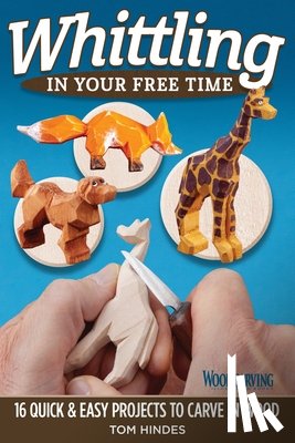 Hindes, Tom - Whittling in Your Free Time
