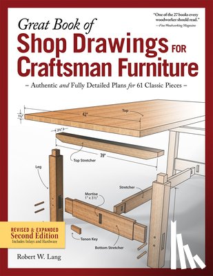 Lang, Robert W. - Great Book of Shop Drawings for Craftsman Furniture, Second Edition