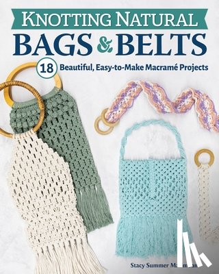 Malimban, Stacy Summer - Knotting Natural Bags & Belts