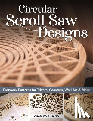Hand, Charles R. - Circular Scroll Saw Designs