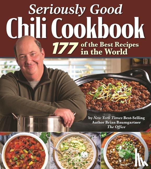 Baumgartner, Brian - Seriously Good Chili Cookbook