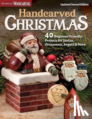 Editors of Woodcarving Illustrated - Handcarved Christmas, Updated Second Edition