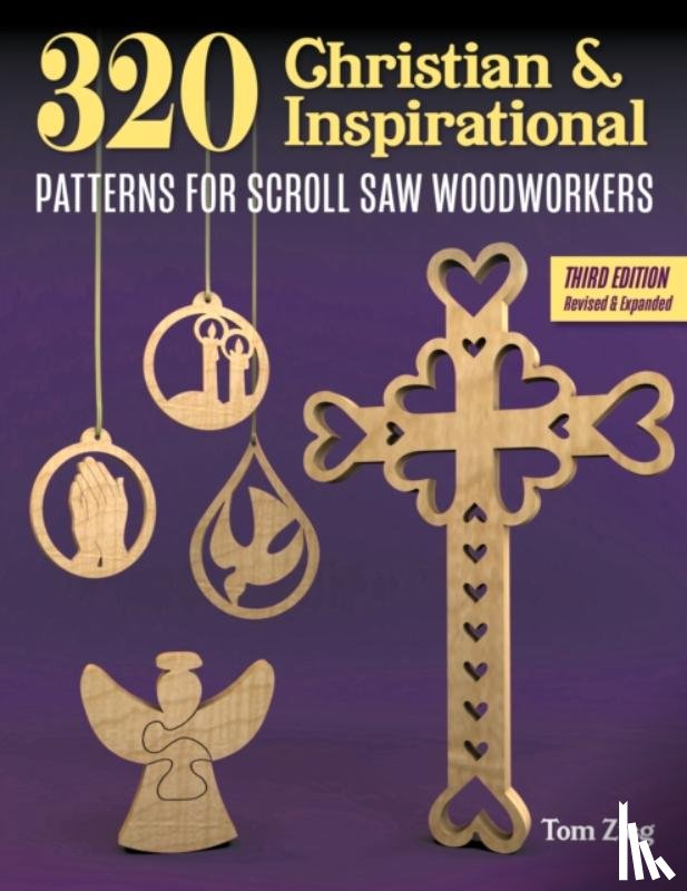 Zieg, Tom - 340 Christian & Inspirational Patterns for Scroll Saw Woodworkers, Third Edition Revised & Expanded