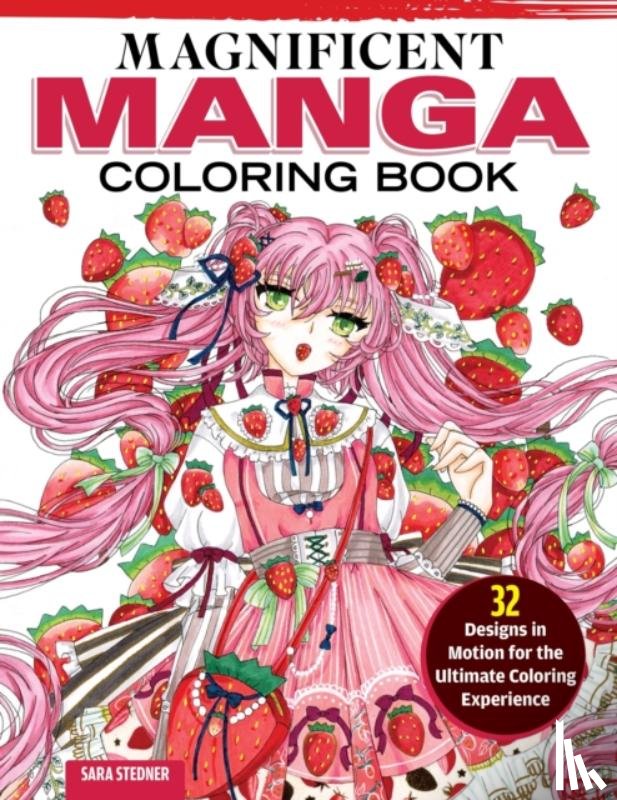 Stedner, Sara - Magnificent Manga Coloring Book