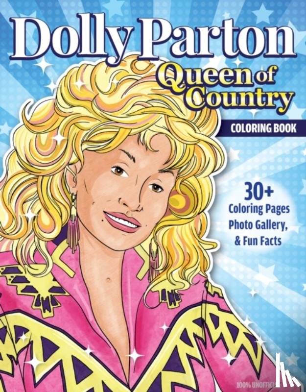 Moore, Ava - Ultimate Dolly Parton Queen of Country Coloring Book