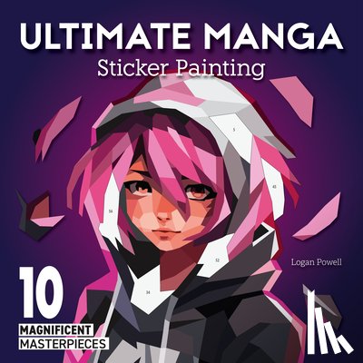 Powell, Logan - Ultimate Manga Sticker Painting