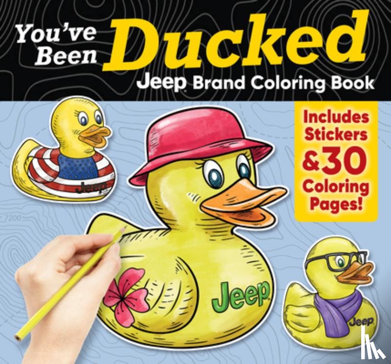 - You've Been Ducked Jeep® Brand Coloring Book
