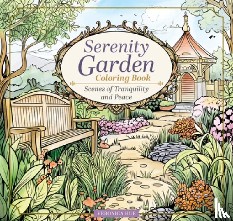 Hue, Veronica - Serenity Garden Coloring Book