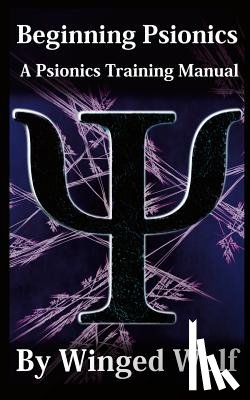 Wolf, Winged - Beginning Psionics: A Psionics Training Manual