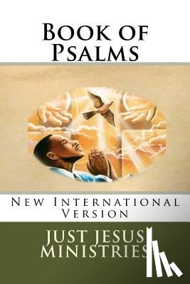 Ministries, Just Jesus - Book of Psalms: New International Version