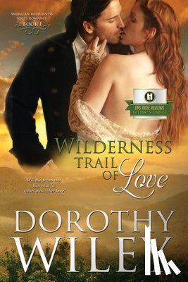 Wiley, Dorothy - Wilderness Trail of Love