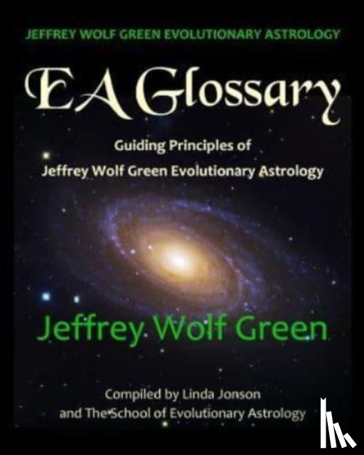 Jonson, Linda, Evolutionary Astrology, The School of, Green, Jeffrey Wolf - Jeffrey Wolf Green Evolutionary Astrology