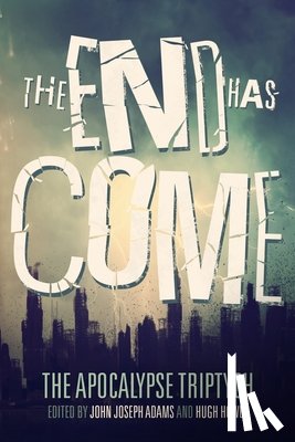 Adams, John Joseph - The End Has Come