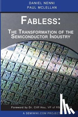 McLellan, Paul - Fabless: The Transformation of the Semiconductor Industry