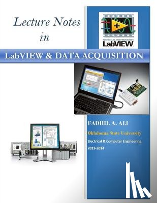 Ali, Fadhil a - Lecture Notes in LabVIEW and Data Acquisition