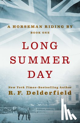 Delderfield, R. F. - Long Summer Day