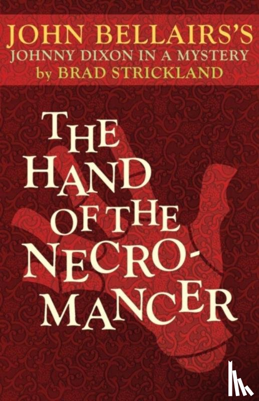 Bellairs, John, Strickland, Brad - The Hand of the Necromancer