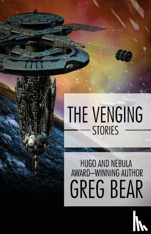Bear, Greg - The Venging