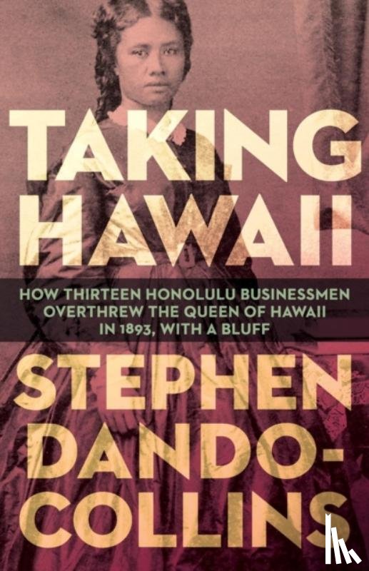 Dando-Collins, Stephen - Taking Hawaii