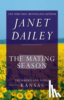 Dailey, Janet - The Mating Season