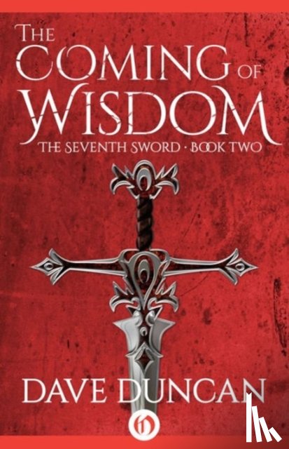 Duncan, Dave - The Coming of Wisdom