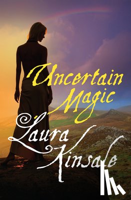 Kinsale, Laura - Uncertain Magic