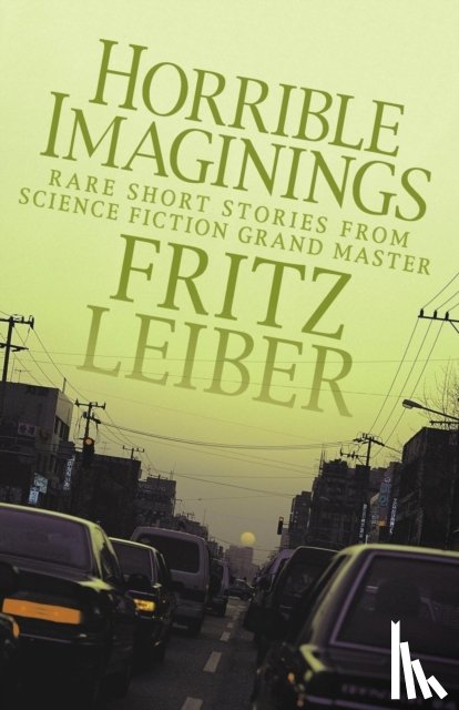 Leiber, Fritz - Horrible Imaginings