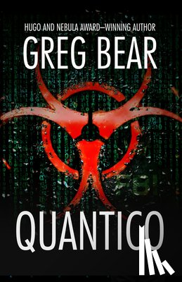 Bear, Greg - Quantico