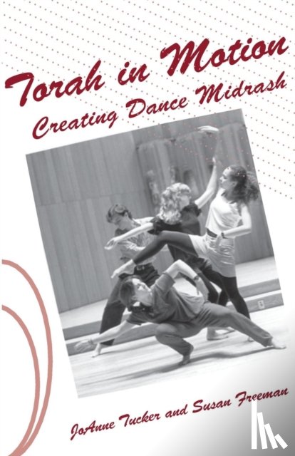 Freeman, Susan, Tucker, JoAnne - Torah in Motion