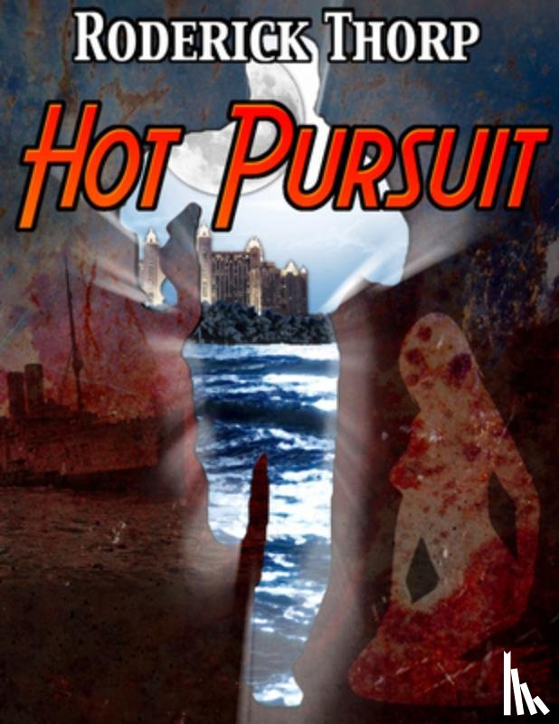Thorp, Roderick - Hot Pursuit