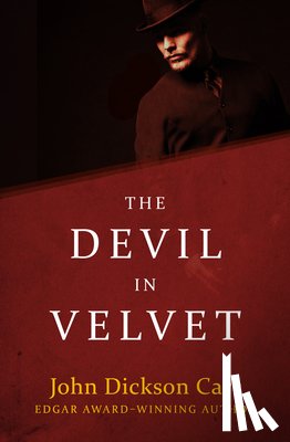 Carr, John Dickson - The Devil in Velvet